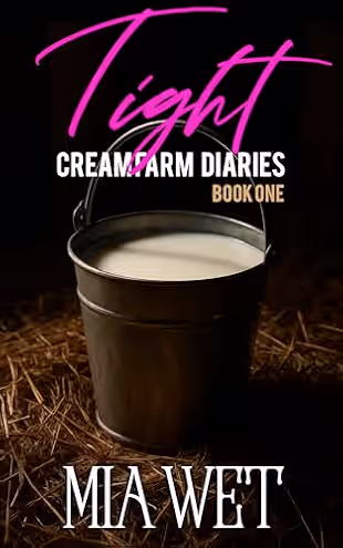 Tight: Cream Farm Diaries Book One book cover